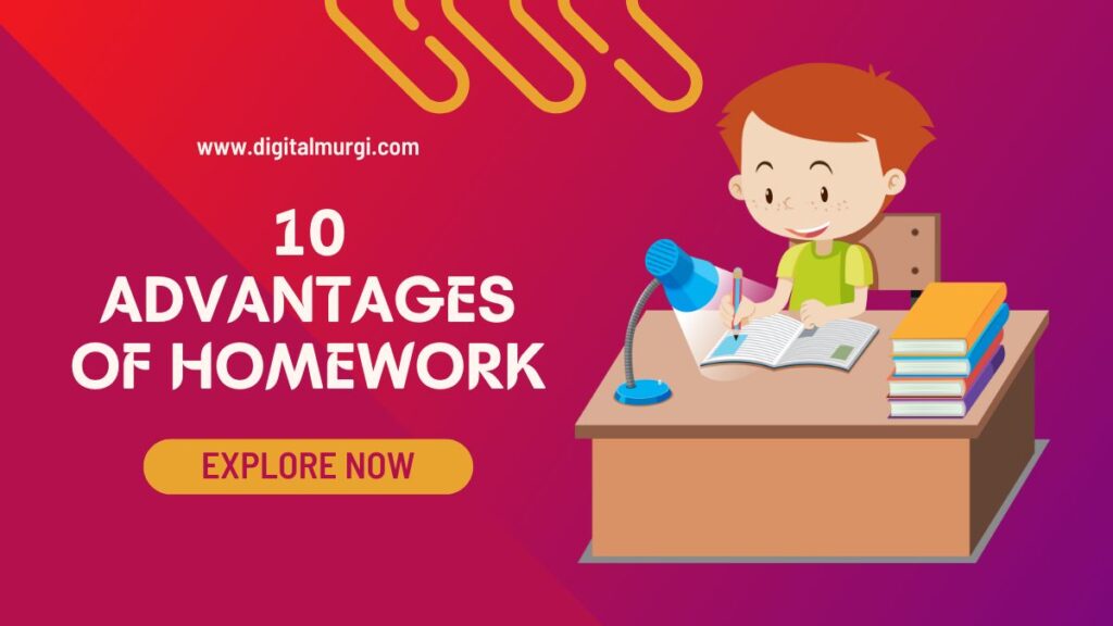 10 Advantages of Homework