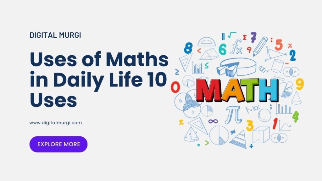 Uses of Maths in Daily Life 10 Uses