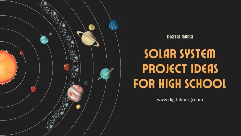 solar system project ideas for high school